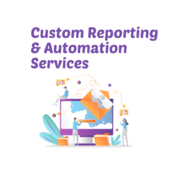 Custom Reports & Automation